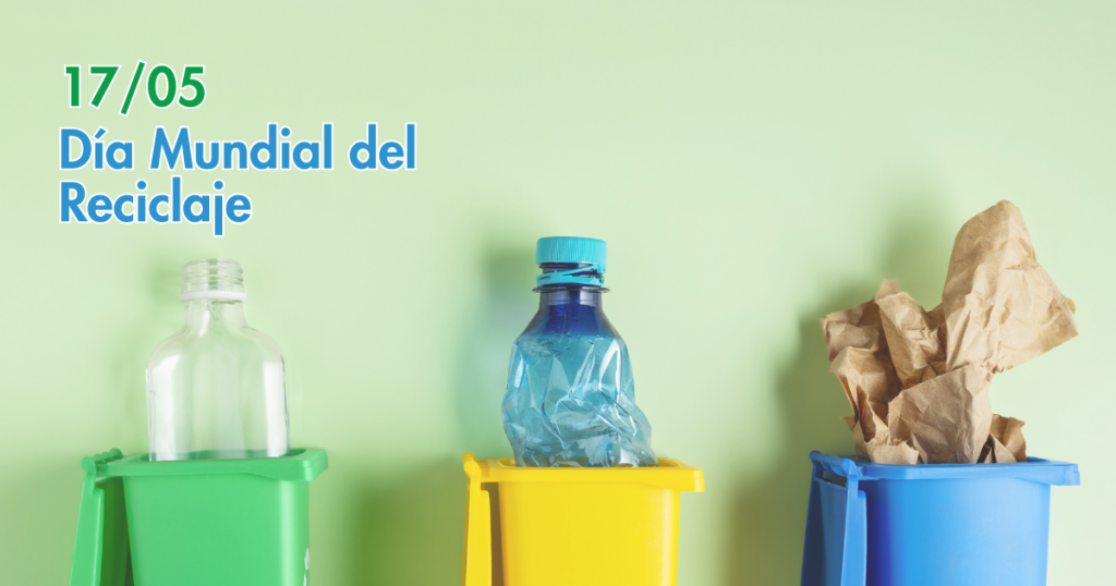 17 de mayo: Día Mundial del Reciclaje